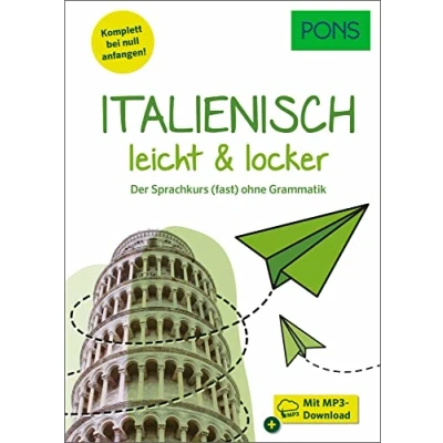 Abbildung von PONS Italienisch lernen leicht &amp; locker: Der Sprachkurs (fast) ohne Grammatik mit MP3 Download (PONS und locker)