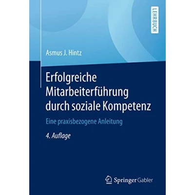 Abbildung von Erfolgreiche Mitarbeiterführung durch soziale Kompetenz: Eine praxisbezogene Anleitung
