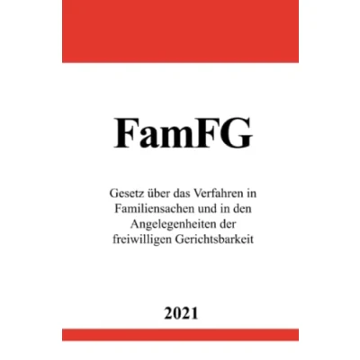 Abbildung von Gesetz über das Verfahren in Familiensachen und den Angelegenheiten der freiwilligen Gerichtsbarkeit (FamFG)