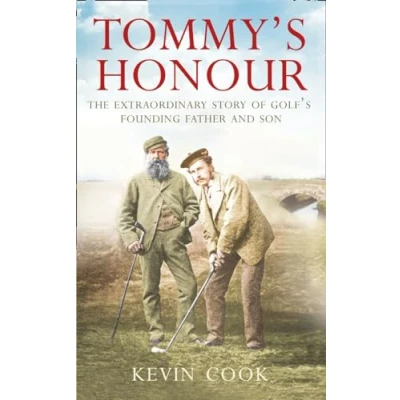 Abbildung von Tommy’s Honour: The Extraordinary Story of Golf’s Founding Father and Son