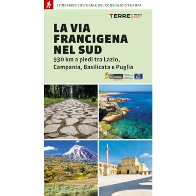 Abbildung von La via Francigena nel Sud. 930 km a piedi tra Lazio, Campania, Basilicata e Puglia (Percorsi)