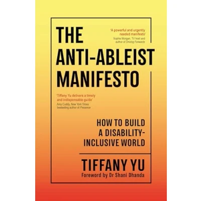 Abbildung von The Anti Ableist Manifesto: How to Build a Disability Inclusive World