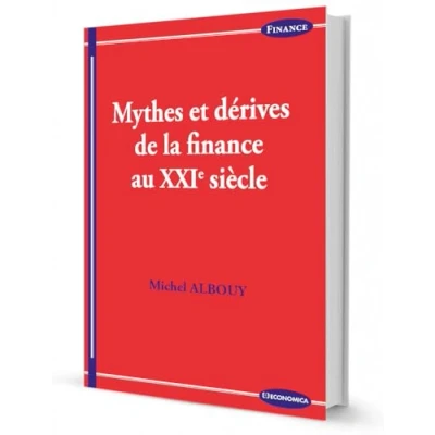Abbildung von Mythes et dérives de la finance au XXIe siècle