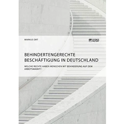 Abbildung von Behindertengerechte Beschäftigung in Deutschland. Welche Rechte haben Menschen mit Behinderung auf dem Arbeitsmarkt?