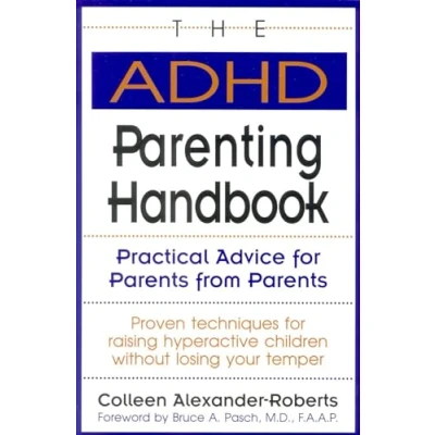 Abbildung von The ADHD Parenting Handbook: Practical Advice for Parents from