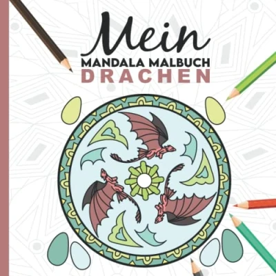 Abbildung von Mein Mandala Malbuch: 50 tolle Drachen Mandalas für Kinder zum Ausmalen und als Kopiervorlage PädagogInnen.