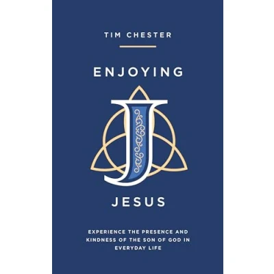 Abbildung von Enjoying Jesus: Experience the Presence and Kindness of Son God in Everyday Life