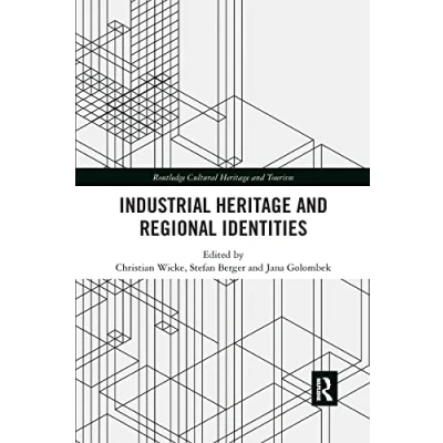 Abbildung von Industrial Heritage and Regional Identities (Routledge Cultural Tourism)