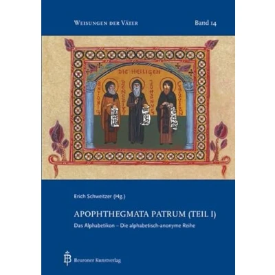 Abbildung von Apophthegmata Patrum (Teil I): Das Alphabetikon (Weisungen der Väter)