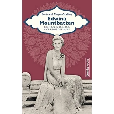 Abbildung von Edwina Mountbatten scandaleuse, Libre, vice reine des Indes: Indes