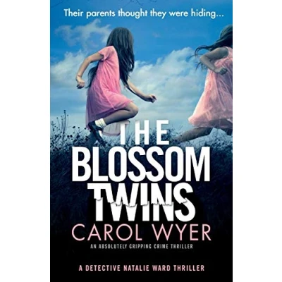 Abbildung von The Blossom Twins: An absolutely gripping crime thriller (Detective Natalie Ward Series, Band 5)
