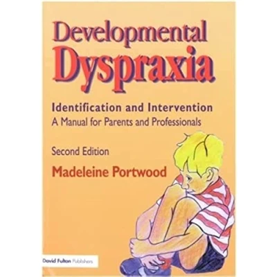 Abbildung von Developmental Dyspraxia: Identification and Intervention: A Manual for Parents Professionals