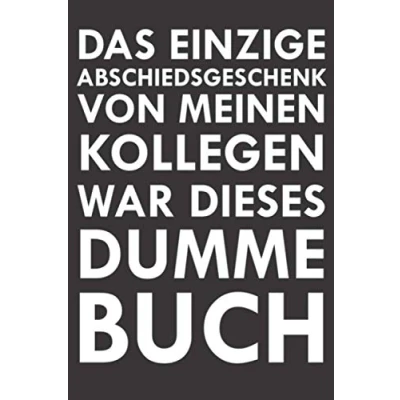 Abbildung von Abschiedsgeschenk Kollegen: Abschiedsbuch für Arbeitskollegen und Kollegin als lustiges Geschenk zur Rente, Jobwechsel, Ruhestand, Pension Blanko Notizbuch