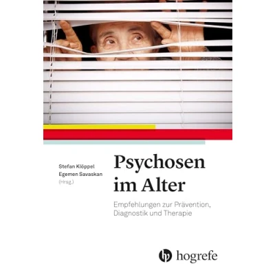 Abbildung von Psychosen im Alter: Empfehlungen zur Prävention, Diagnostik und Therapie
