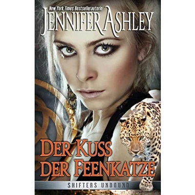 Abbildung von der Kuss Feenkatze (Shifters Unbound: Deutsche Ausgabe, Band 3)