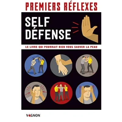 Abbildung von Premiers réflexes self défense : Le livre qui pourrait bien vous sauver la peau: Spécial