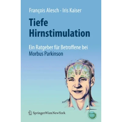 Abbildung von Tiefe Hirnstimulation: Ein Ratgeber für Betroffene bei Morbus Parkinson