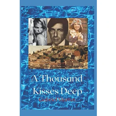 Abbildung von A Thousand Kisses Deep.: The love story between Leonard Cohen and Marianne Jensen.