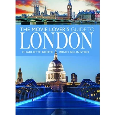 Abbildung von The Movie Lover’s Guide to London (City Guides)