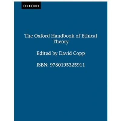 Abbildung von The Oxford Handbook of Ethical Theory (Oxford Handbooks in Philosophy)