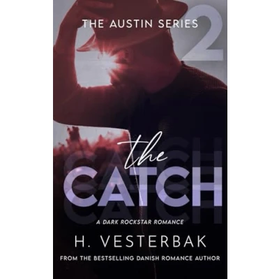 Abbildung von The Catch: A Dark Rockstar Romance (The Austin Series, Band 2)
