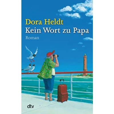 Abbildung von Kein Wort zu Papa: Roman (Das kommt in den besten Familien vor)