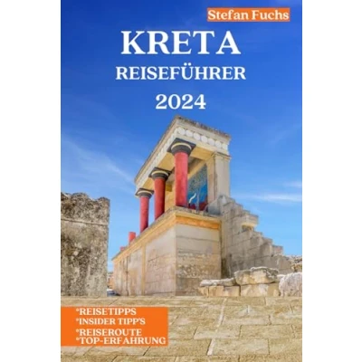 Abbildung von Kreta reiseführer: Der beste Reiseführer für mit vielen praktischen Tipps (2024)
