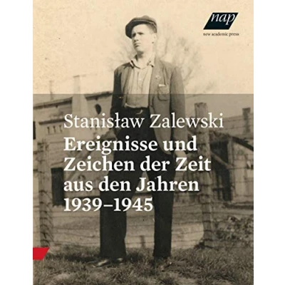 Abbildung von Ereignisse und Zeichen der Zeit aus den Jahren 19391945