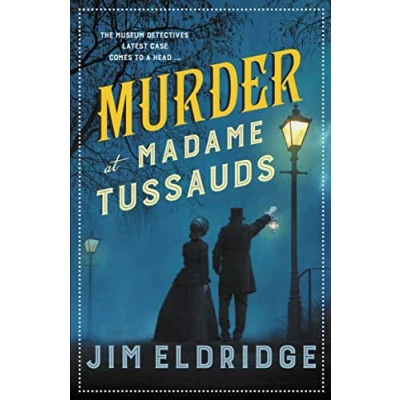 Abbildung von Murder at Madame Tussauds: The Gripping Historical Whodunnit (The Museum Mysteries, 6)