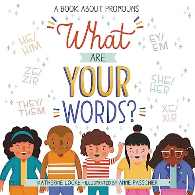 Abbildung von What Are Your Words?: A Book About Pronouns