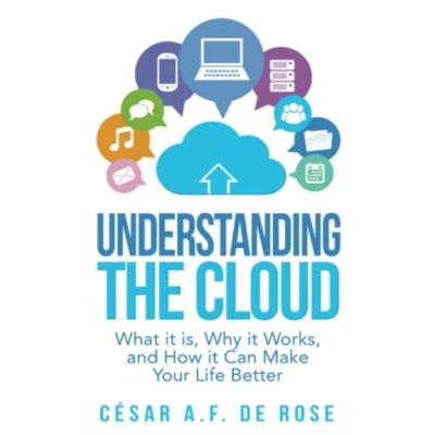 Abbildung von Understanding The Cloud: What it is, why works, and how will make your life better
