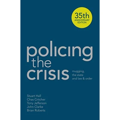 Abbildung von Policing the Crisis: Mugging, State and Law Order