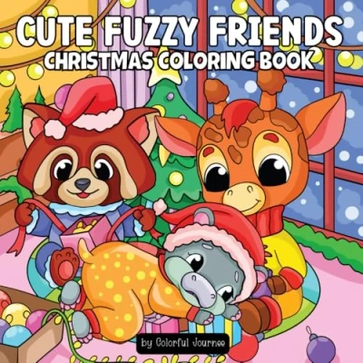Abbildung von Cute Fuzzy Friends Christmas Coloring Book: For Adults and Teens Featuring Adorable Cozy Animals