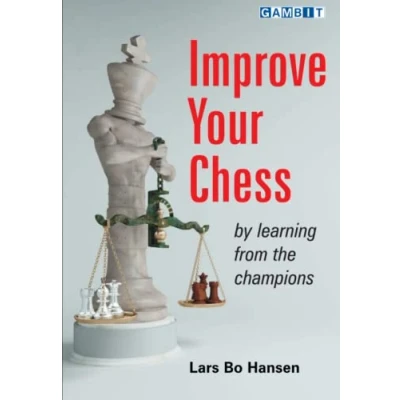 Abbildung von Improve Your Chess: by learning from the champions (Positional Chess)
