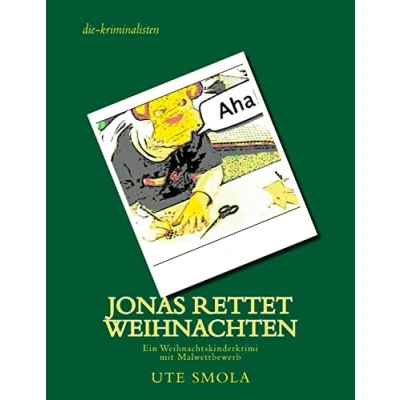 Abbildung von Jonas rettet Weihnachten: Ein Weihnachtskinderkrimi mit Malwettbewerb von die kriminalisten (Jonas Abenteuer Herrn Nielsson, Band 1)