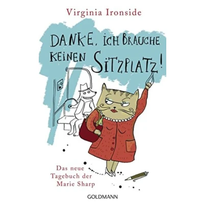 Abbildung von Danke, ich brauche keinen Sitzplatz!: Das Tagebuch der Marie Sharp 3: neue Sharp. Deutsche Erstausgabe