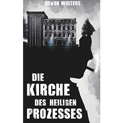 Abbildung von Die Kirche des heiligen Prozesses: New Weird Thriller