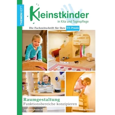 Abbildung von Raumgestaltung Funktionsbereiche konzipieren: Themenheft Kleinstkinder in Kita und Tagespflege