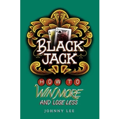 Abbildung von Black Jack: How to Win More and Lose Less