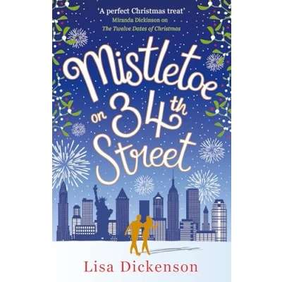 Abbildung von Mistletoe on 34th Street: B Format: the most heart warming festive romance you&#039;ll read this Christmas!