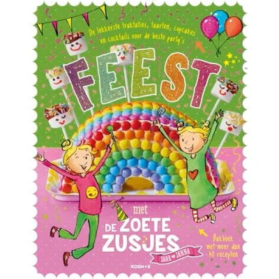 Abbildung von Feest met de Zoete Zusjes: lekkerste traktaties, taarten, cupcakes en cocktails voor beste party&#039;s