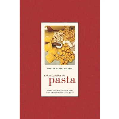 Abbildung von Encyclopedia of Pasta: Volume 26 (California Studies in Food and Culture, Band 26)