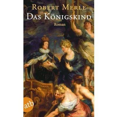 Abbildung von Das Königskind: Roman (Fortune de France, Band 8)