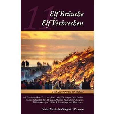 Abbildung von Elf Bräuche Verbrechen: Mit Kurzportraits der Bräuche: Bräuche. Hrsg.: Ostfriesland Verlag
