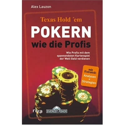 Abbildung von Texas Hold&#039;em Pokern Wie die Profis: Profis mit dem spannendsten Kartenspiel der Welt Geld verdienen