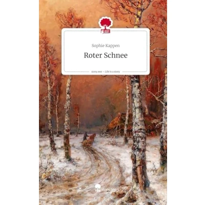 Abbildung von Roter Schnee. Life is a Story story.one