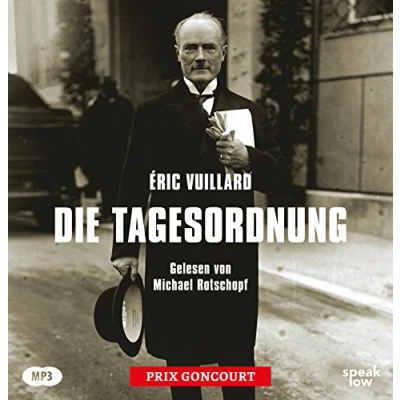 Abbildung von Die Tagesordnung: MP3 Format, Lesung. Ungekürzte Ausgabe