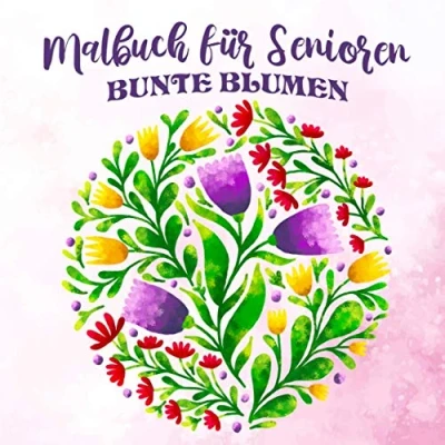 Abbildung von Malbuch für Senioren Bunte Blumen: Einfache Ausmalbuch Entspannung