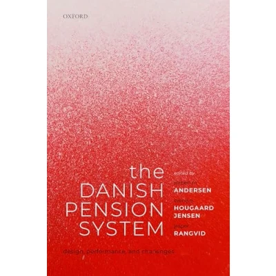 Abbildung von The Danish Pension System: Design, Performance, and Challenges