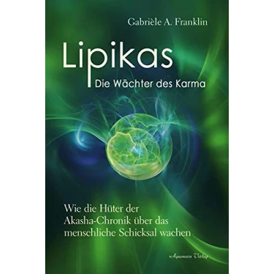 Abbildung von Lipikas die Wächter des Karma: Wie Hüter der Akasha Chronik über das menschliche Schicksal wachen